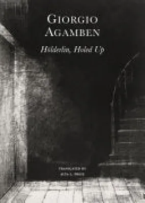 Agamben, Giorgio: Hölderlin's Madness