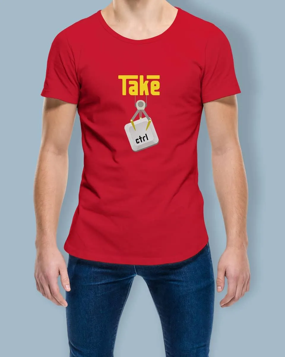 Take Control - Half Sleeve Quirky T-shirt