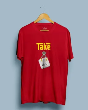 Take Control - Half Sleeve Quirky T-shirt